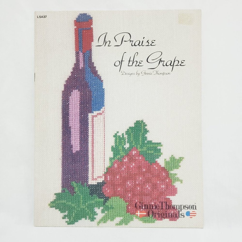 In Praise of the Grape Cross Stitch Leaflet Ginnie Thompson 1981 Wine LSA37
